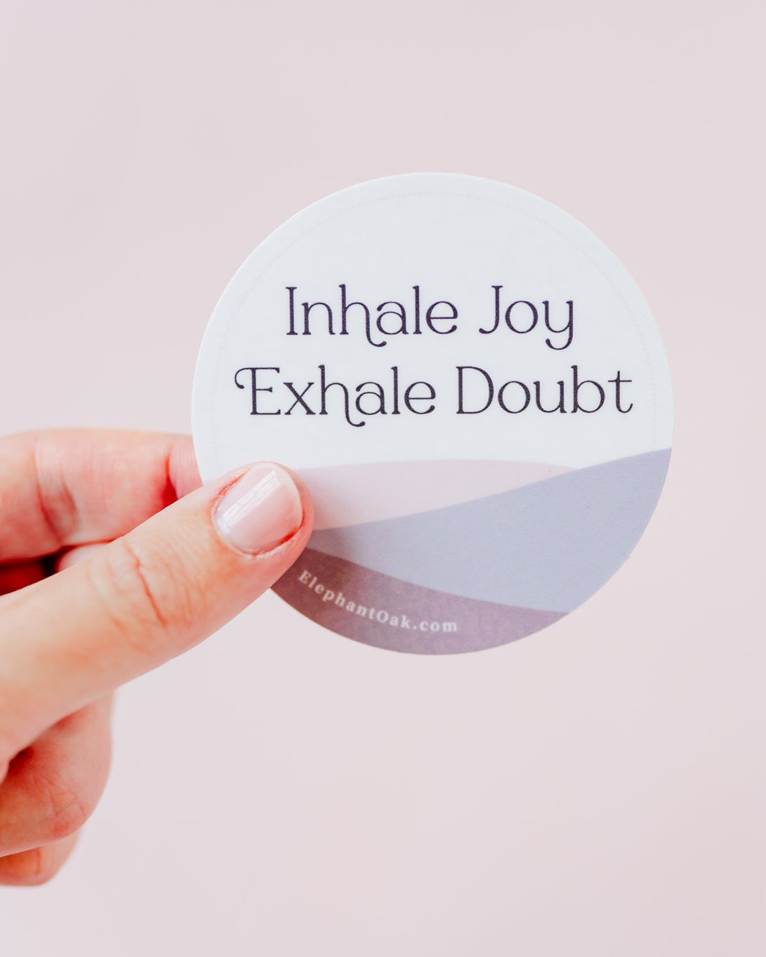 Inhale Joy, Exhale Doubt Affirmation Sticker